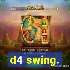 d4 swing.